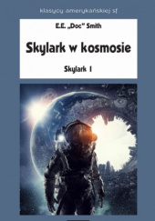 Okładka książki Skylark w Kosmosie Edward Elmer Smith