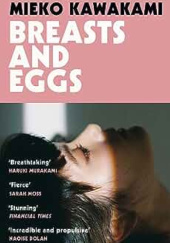 Okładka książki Breasts and Eggs Mieko Kawakami