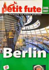 Petit fute - Berlin wydanie 2006 - 2007