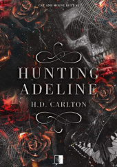 Okładka książki Hunting Adeline H.D. Carlton