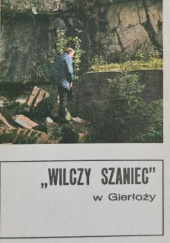 Okładka książki Wilczy Szaniec w Gierłoży Andrzej Małecki