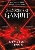 Okładka książki Złodziejski Gambit Kayvion Lewis