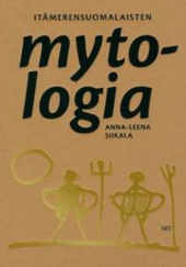 Okładka książki Itämerensuomalaisten mytologia Anna-Leena Siikala