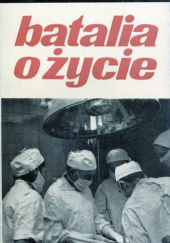 Okładka książki Batalia o życie autora Barbara Seidler, 