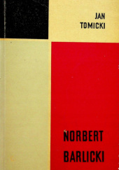 Norbert Barlicki 1880-1941: Działalność polityczna