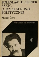 Bolesław Drobner - szkic o działalności politycznej