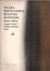Okładka książki Polska współczesna kultura muzyczna 1944 - 1964 Elżbieta Dziębowska