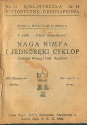 Okładka książki Naga nimfa i jednoręki cyklop (admirał Nelson i lady Hamilton) Wanda Melcer