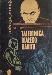 Okładka książki Tajemnica białego habitu Henryk Syska