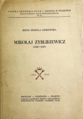Okładka książki Mikołaj Zyblikiewicz 1823-1887 Irena Homola-Skąpska