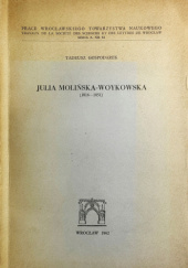 Okładka książki Julia Molińska-Woykowska (1816-1851) Tadeusz Gospodarek