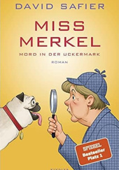 Okładka książki Miss Merkel. Mord in der Uckermark David Safier