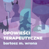 Okładka książki Opowieści terapeutyczne Bartosz M. Wrona