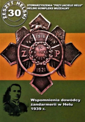 Okładka książki Wspomnienia dowódcy żandarmerii w Helu 1939 r. Bolesław Żarczyński