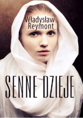 Okładka książki Senne dzieje Władysław Stanisław Reymont