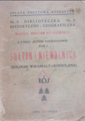 Okładka książki Sułtan i niewolnica (Soliman Wspaniały i Roksolana) Wanda Melcer