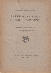 Okładka książki Zakres i zadania księgoznawstwa Mieczysław Rulikowski