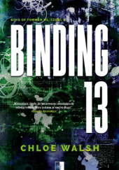 Okładka książki Binding 13. Część druga Chloe Walsh
