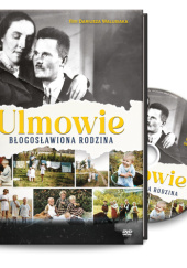 Okładka książki Ulmowie. Błogosławiona rodzina + DVD Dariusz Walasiuk