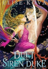 Okładka książki A Duet with the Siren Duke Elise Kova
