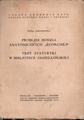 Okładka książki Problem modeli anatomicznych "écorchés"; Trzy statuetki w Bibliotece Jagiellońskiej Zofia Ameisenowa