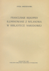Francuskie rękopisy iluminowane z Wilanowa w Bibljotece Narodowej