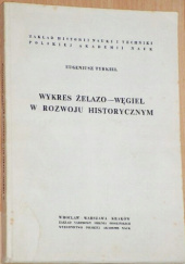 Okładka książki Wykres żelazo - węgiel w rozwoju historycznym Eugeniusz Tyrkiel