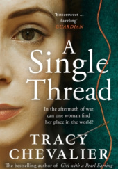 Okładka książki A single thread Tracy Chevalier