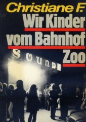 Okładka książki Wir Kinder vom Bahnhof Zoo Christiane Felscherinow, Kai Hermann, Horst Rieck