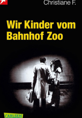Okładka książki Wir Kinder vom Bahnhof Zoo autora Christiane F.,&nbsp;Kai Hermann,&nbsp;Horst Rieck, 3551317321