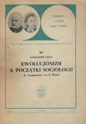 Okładka książki Ewolucjonizm a początki socjologii : (Ludwik Gumplowicz i Lester Frank Ward) Aleksander Gella