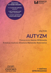 Okładka książki Autyzm Uta Frith