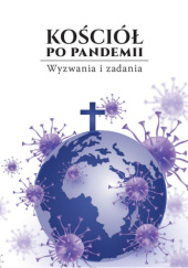 Kościół po pandemii. Wyzwania i zadania