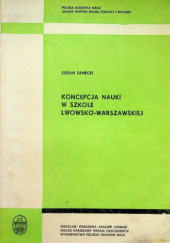 Okładka książki Koncepcja nauki w szkole lwowsko-warszawskiej Stefan Zamecki