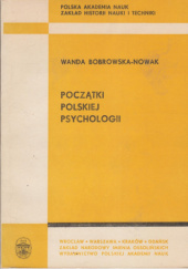 Okładka książki Początki polskiej psychologii Wanda Bobrowska-Nowak