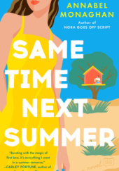 Okładka książki Same Time Next Summer Annabel Monaghan