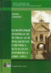 Europejskie inspiracje w pracach polskiego chemika Ignacego Fonberga (1801-1891). Studium historyczno-metodologiczne