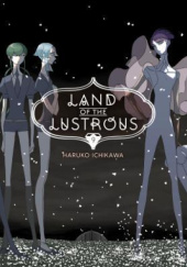 Okładka książki Land of the Lustrous: Tom 9 Haruko Ichikawa