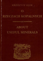 Okładka książki O rzeczach kopalnych Krzysztof Kluk