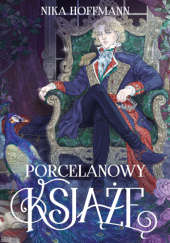 Okładka książki Porcelanowy książę Nika Hoffmann