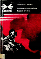 Okładka książki Środkowoamerykańska beczka prochu Włodzimierz Sochacki