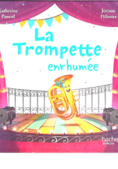 Okładka książki La tromphette enrhumee Katherine Pancol, Jerome Pelissier