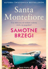 Okładka książki Samotne brzegi Santa Montefiore