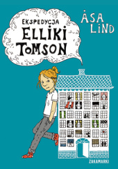 Okładka książki Ekspedycja Elliki Tomson Emma Göthner, Åsa Lind