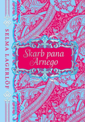 Okładka książki Skarb Pana Arnego Selma Lagerlöf