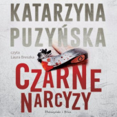 Okładka książki Czarne narcyzy Katarzyna Puzyńska