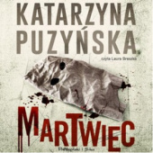 Okładka książki Martwiec Katarzyna Puzyńska