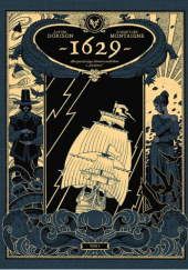 Okładka książki 1629 albo przerażająca historia rozbitków z Dżakarty. Aptekarz diabła Xavier Dorison, Thimothee Montaigne