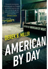 Okładka książki American by day Derek B. Miller