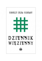 Okładka książki Dziennik więzienny Corneliu Zelea Codreanu
